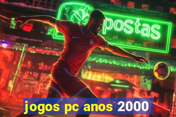 jogos pc anos 2000